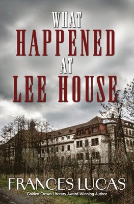 What Happened at Lee House 1