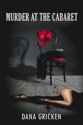 Dana Gricken - Murder at the Cabaret, Häftad
