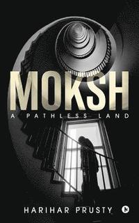 bokomslag Moksh: A Pathless Land
