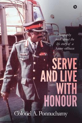 Serve and Live with Honour 1