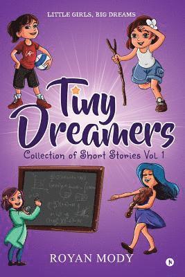 bokomslag Tiny Dreamers - Collection of Short Stories Vol. 1: Little Girls, Big Dreams