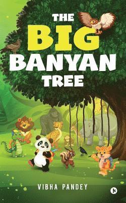 The Big Banyan Tree 1