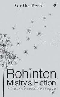 bokomslag Rohinton Mistry's Fiction