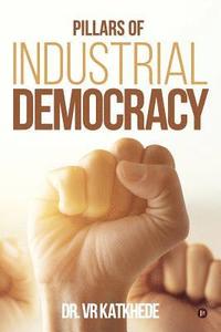 bokomslag Pillars of Industrial Democracy