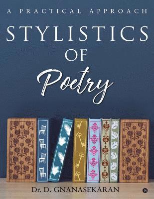 Stylistics Of Poetry: A Practical Approach 1