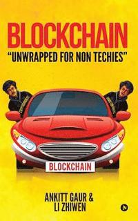 bokomslag Blockchain 'unwrapped for Non Techies'
