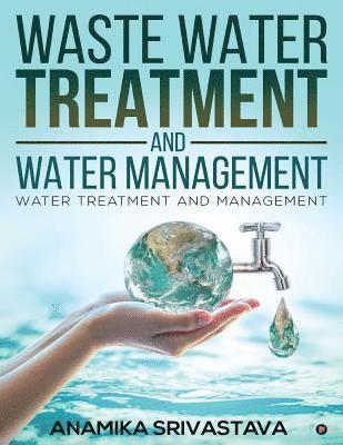 bokomslag Waste Water Treatment and Water Management: Water Treatment and Management