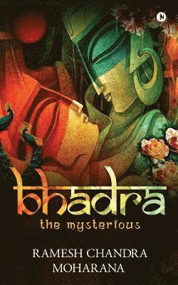 bokomslag Bhadra: The Mysterious