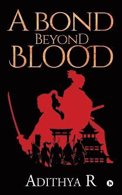 A Bond Beyond Blood 1