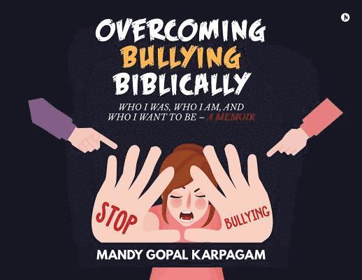 Overcoming Bullying biblically 1