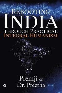 bokomslag Rebooting India Through Practical Integral Humanism