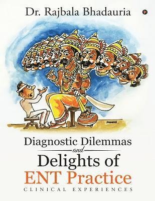 bokomslag Diagnostic Dilemmas and Delights of ENT Practice: Clinical Experiences