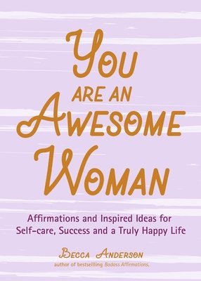 You Are an Awesome Woman 1