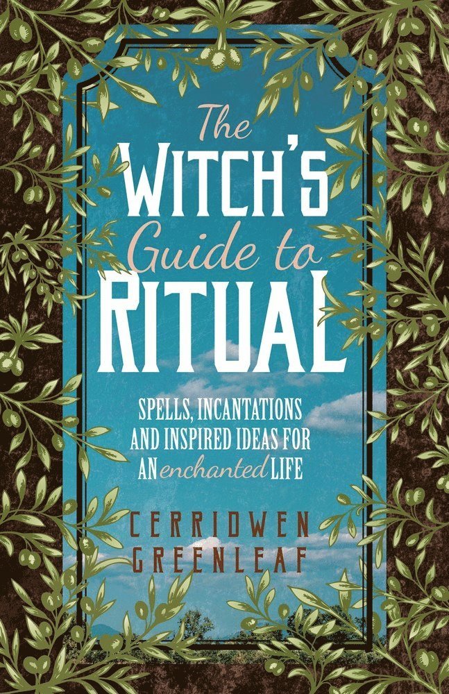 Cerridwen Greenleaf - Witch's Guide to Ritual, Häftad