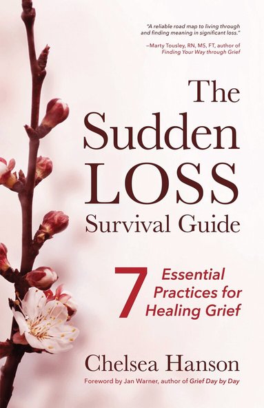 Chelsea Hanson - Sudden Loss Survival Guide, Häftad