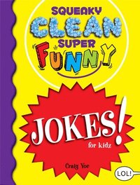 bokomslag Squeaky Clean Super Funny Jokes for Kidz
