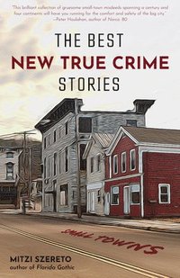 bokomslag The Best New True Crime Stories