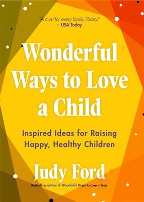 bokomslag Wonderful Ways to Love a Child
