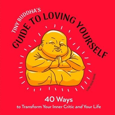 bokomslag Tiny Buddha's Guide to Loving Yourself