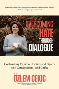 bokomslag Overcoming Hate Through Dialogue