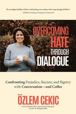 bokomslag Overcoming Hate Through Dialogue