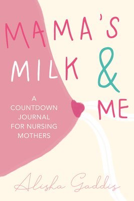 Mama's Milk and Me 1