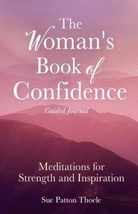 bokomslag The Woman's Book of Confidence Guided Journal