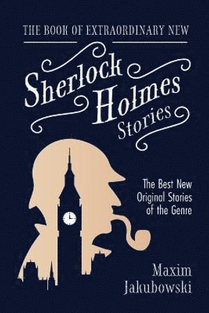 Book of Extraordinary New Sherlock Holmes Stories