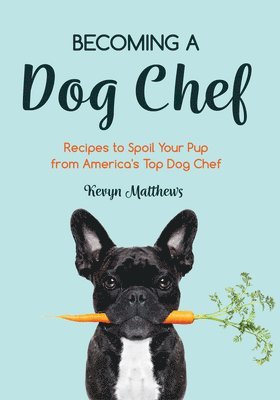 bokomslag Becoming a Dog Chef