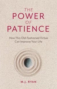 bokomslag The Power of Patience