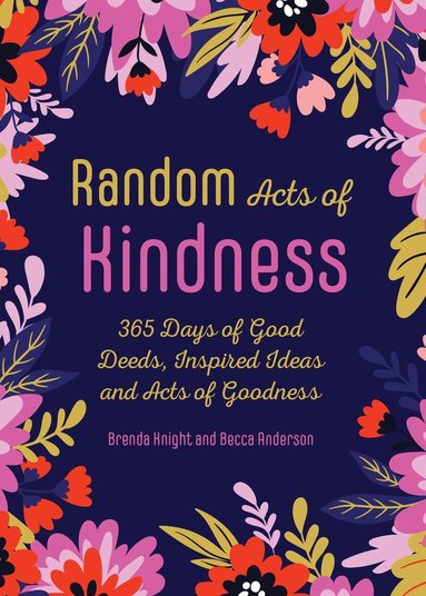 Brenda Knight, Becca Anderson - Random Acts of Kindness, Häftad