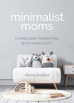 bokomslag Minimalist Moms