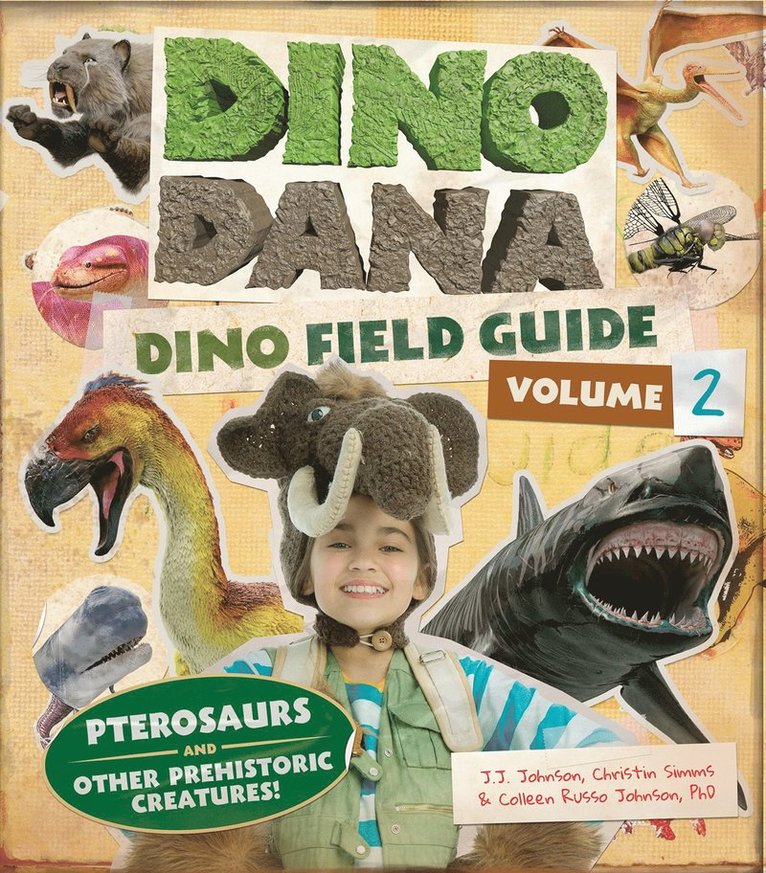 J.J. Johnson, Colleen Russo Johnson, Christin Simms, J. J. Johnson, J J Johnson - Dino Dana: Dino Field Guide, Inbunden