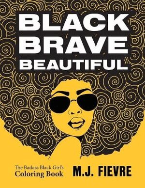 M.J. Fievre - Black Brave Beautiful, Häftad