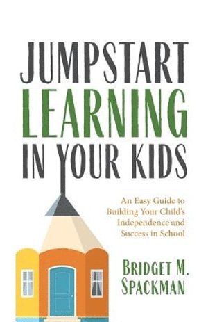 Jumpstart Learning in Your Kids 1