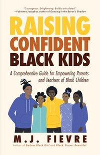 bokomslag Raising Confident Black Kids