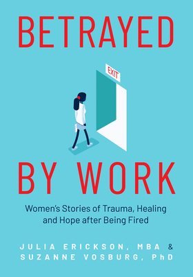 Betrayed by Work 1