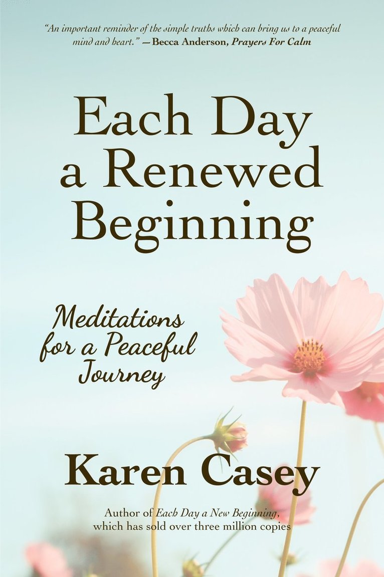 Karen Casey - Each Day a Renewed Beginning, Häftad