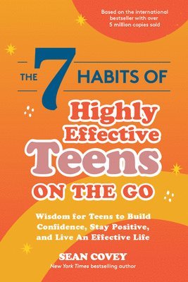The 7 Habits of Highly Effective Teens on the Go 1