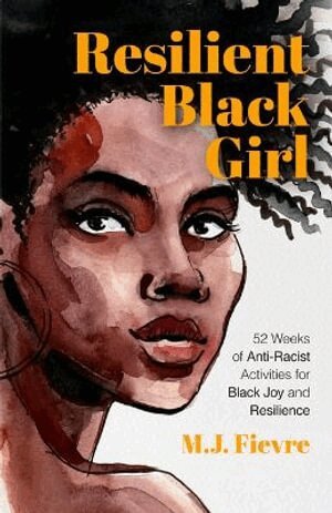 M.J. Fievre - Resilient Black Girl, Häftad