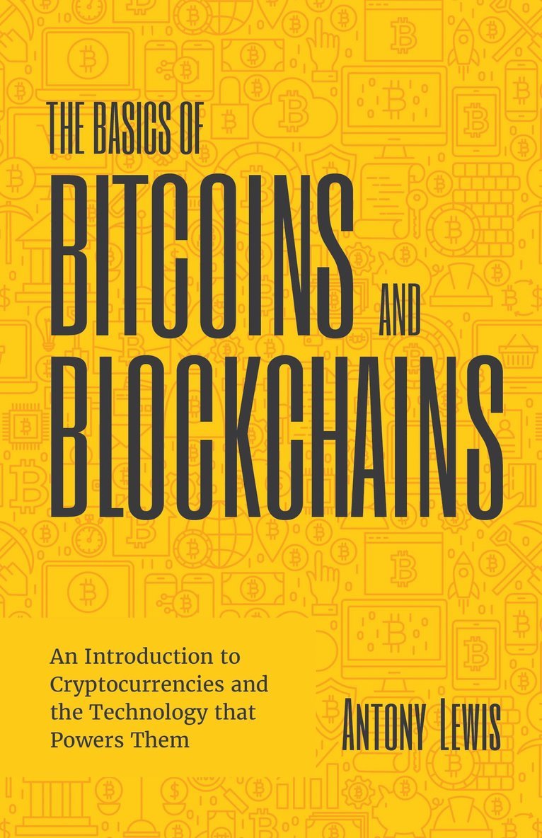 Basics of Bitcoins and Blockchains 1