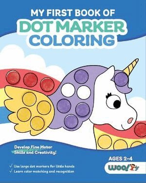 Woo! Jr. Kids Activities - My First Book of Dot Marker Coloring, Häftad