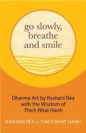 Go Slowly, Breathe and Smile 1