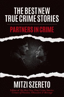 The Best New True Crime Stories: Partners in Crime 1