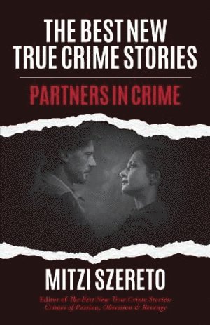 Best New True Crime Stories: Partners in Crime