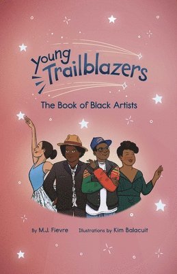 bokomslag Young Trailblazers: The Book of Black Artists