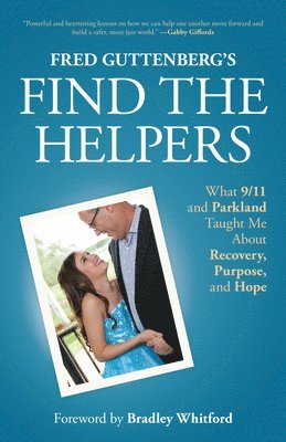 bokomslag Fred Guttenberg's Find the Helpers
