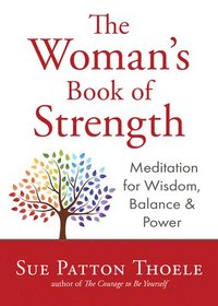 bokomslag The Woman's Book of Strength