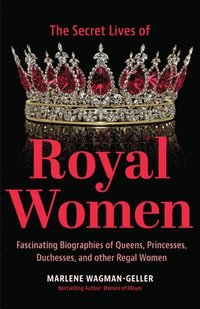 bokomslag Secret Lives of Royal Women