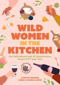 bokomslag Wild Women in the Kitchen